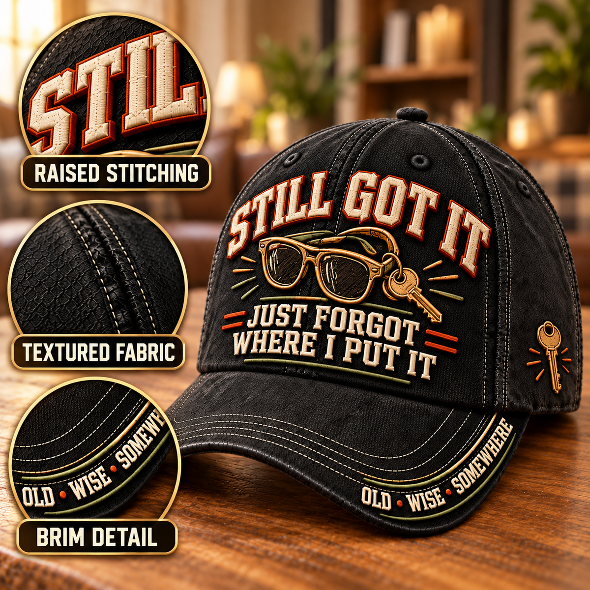 π Still Got It Just Forgot Where I Put It Funny Aging Baseball Cap