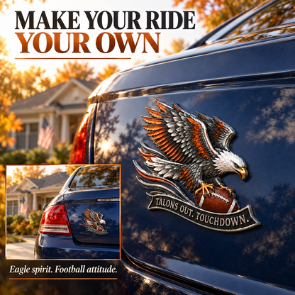 🦅 "Talons Out. Touchdown!" Premium Metal Eagle Car Emblem 5.9“*5.9” | The Ultimate Football Fan Decal
