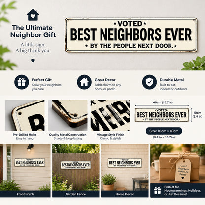 "Voted Best Neighbors Ever" Funny Metal Sign | The Ultimate Neighbor Gift 🏡✨