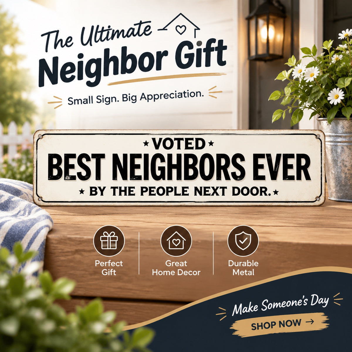 "Voted Best Neighbors Ever" Funny Metal Sign | The Ultimate Neighbor Gift 🏡✨