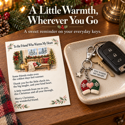 "You Warm My Heart" Mittens Keychain & Mini Keepsake Card ❄️❤️ | The Perfect Best Friend Christmas Gift & Stocking Stuffer