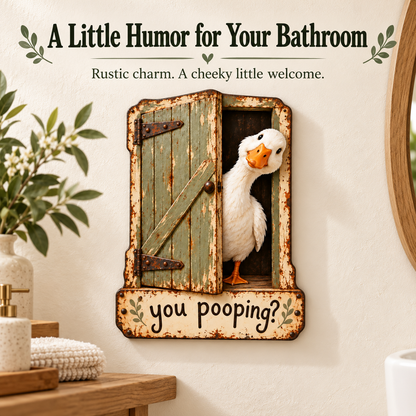 🦆 "You Pooping?" Cheeky Goose Rustic Metal Bathroom Sign | Funny Farmhouse Toilet Decor & Gag Gift