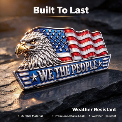 🇺🇸 "WE THE PEOPLE" Eagle & Flag Metal Car Emblem | A Statement of American Pride