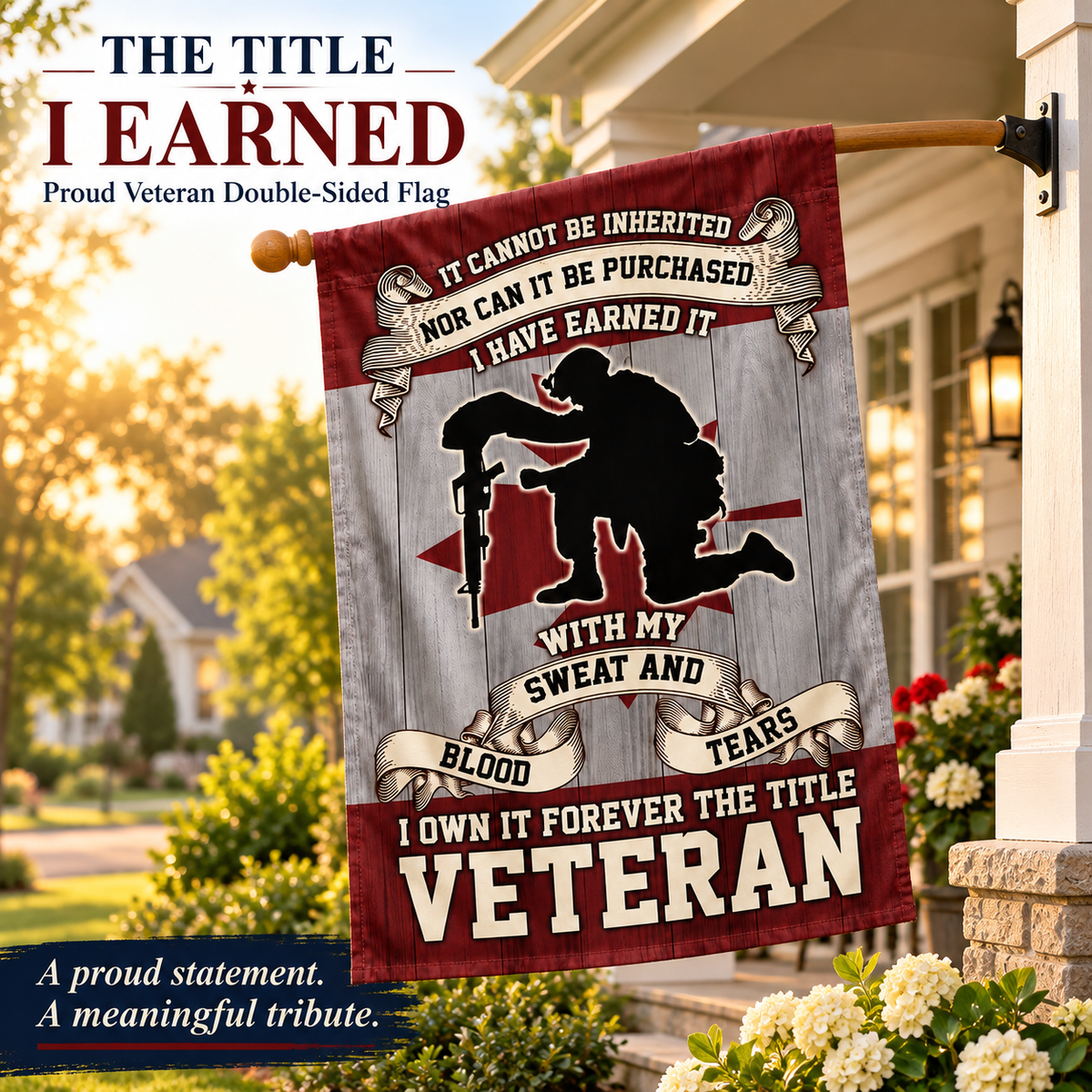 "The Title I Earned" - Proud Veteran Double-Sided Flag | Outdoor Garden & House Decor 🇺🇸🦅