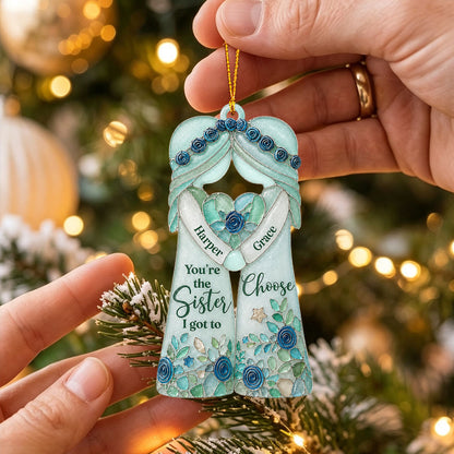 ✨ 💖 "You're The Sister I Got To Choose" Personalized Ornament 🎄