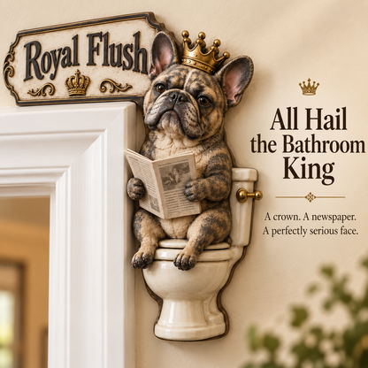 👑 "The Royal Flush" Frenchie Door Frame Decor | Hilarious Bathroom Wall Art 🐶🚽