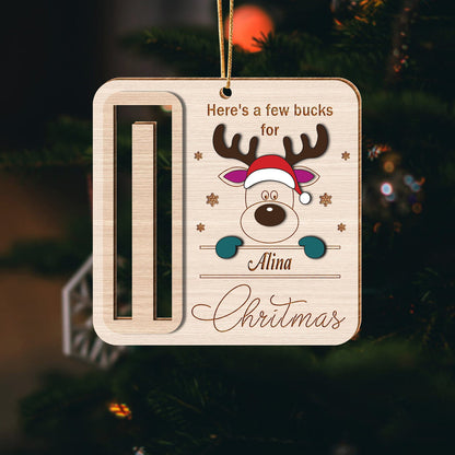 Custom Name Here's A Few Bucks For Christmas Wood Money Holder Ornament