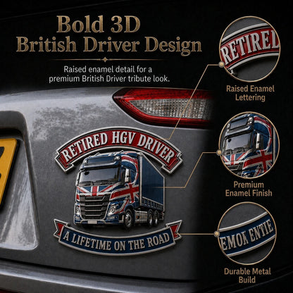 👑🚚Retired HGV Driver “A Lifetime on the Road” Tribute Metal Car Emblem