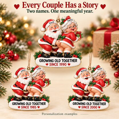 Personalized Santa Couple Ornament - Funny "Growing Old Together" Mr. & Mrs. Claus Anniversary Gift 🎅🤶