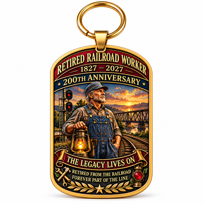 🚂1827–2027 Retired Railroad Worker 200th Anniversary Commemorative Keychain – The Legacy Lives On