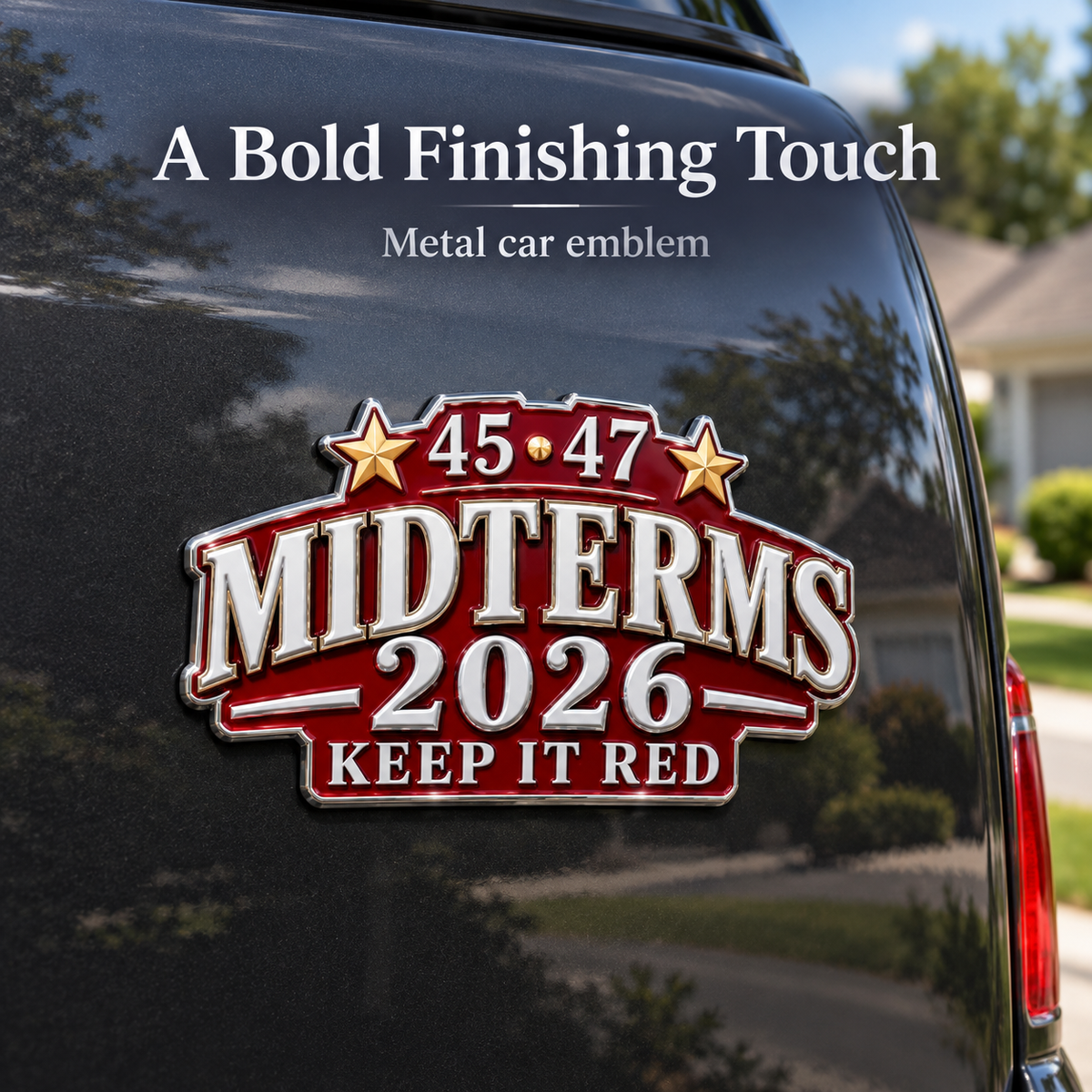 🇺🇸 Premium Metal "45-47 Keep It Red" 2026 Midterms Car Emblem | Heavy-Duty Bumper Badge