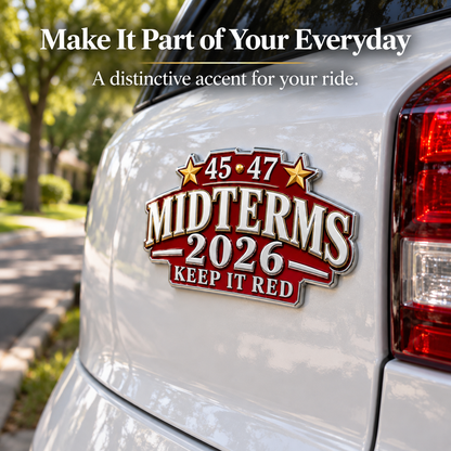 🇺🇸 Premium Metal "45-47 Keep It Red" 2026 Midterms Car Emblem | Heavy-Duty Bumper Badge