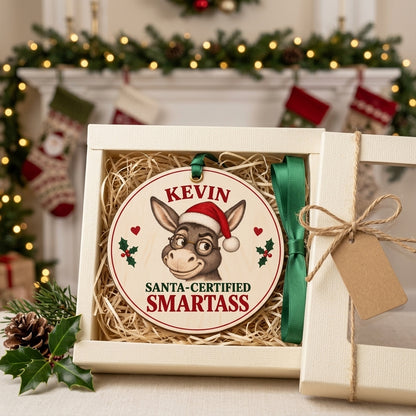 Personalized Funny Santa-Certified  Christmas Ornament