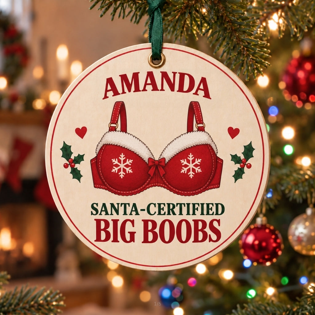 Personalized Funny Santa-Certified  Christmas Ornament