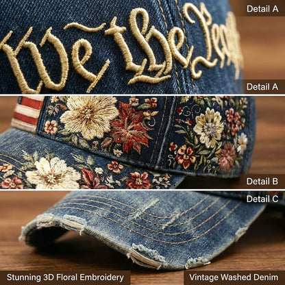 The "We The People" Vintage Floral Cap | Premium Denim Heritage Edition 🌸🇺🇸